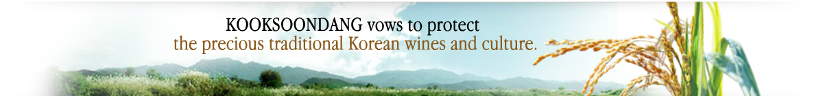 KOOKSOONDANG vows to protect the precious traditional Korean wines and culture.